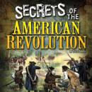 Secrets of the American Revolution