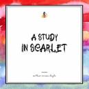 A Study in Scarlet