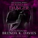 Bound by Danger (The Alliance, Book 6)