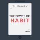 Summary: The Power of Habit: Why We Do What We Do, and How to Change
