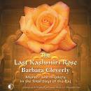 The Last Kashmiri Rose