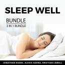 Sleep Well Bundle, 3 in 1 Bundle: Insomnia Cure, Essential Oils For Better Sleep and Sleep Better