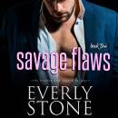 Savage Flaws: A dark romance