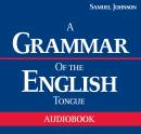 A Grammar of the English Tongue