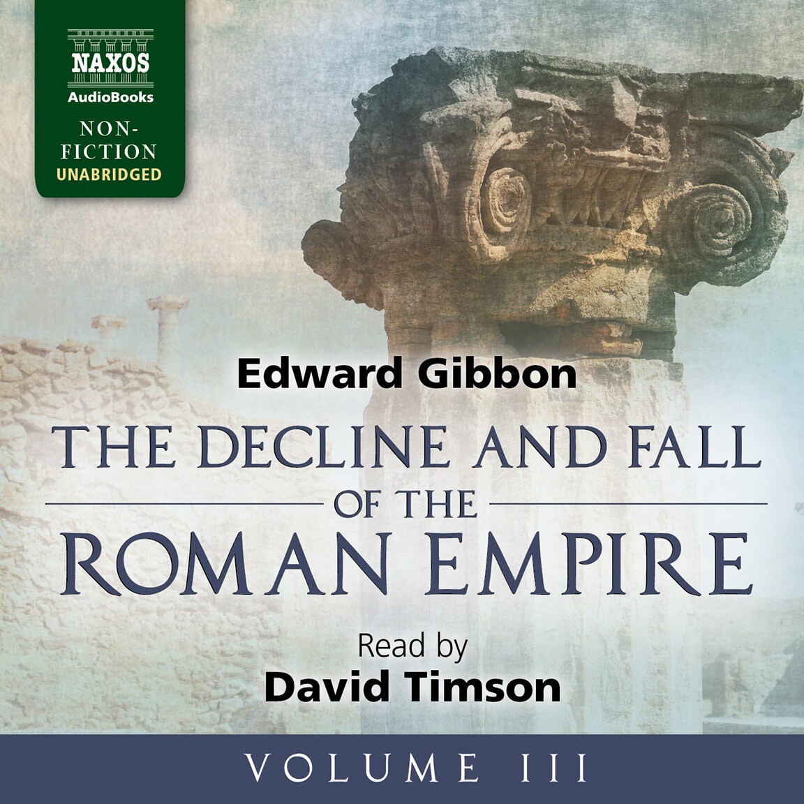 The Decline and Fall of the Roman Empire, Volume III