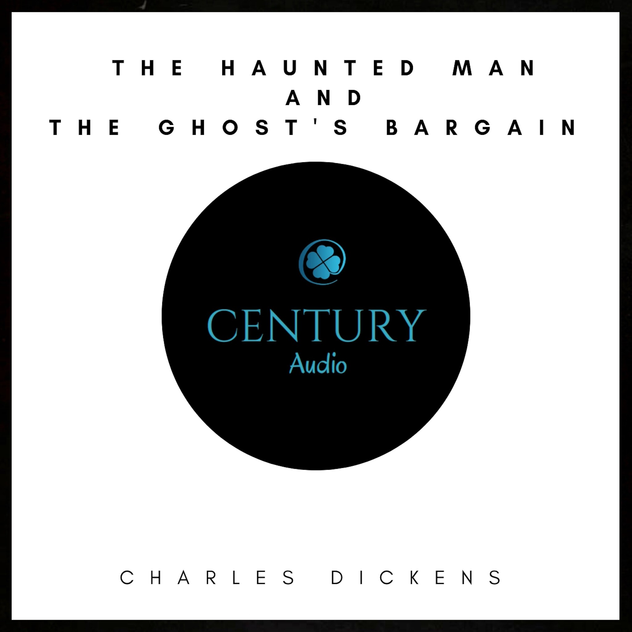 The Haunted Man and the Ghost's Bargain