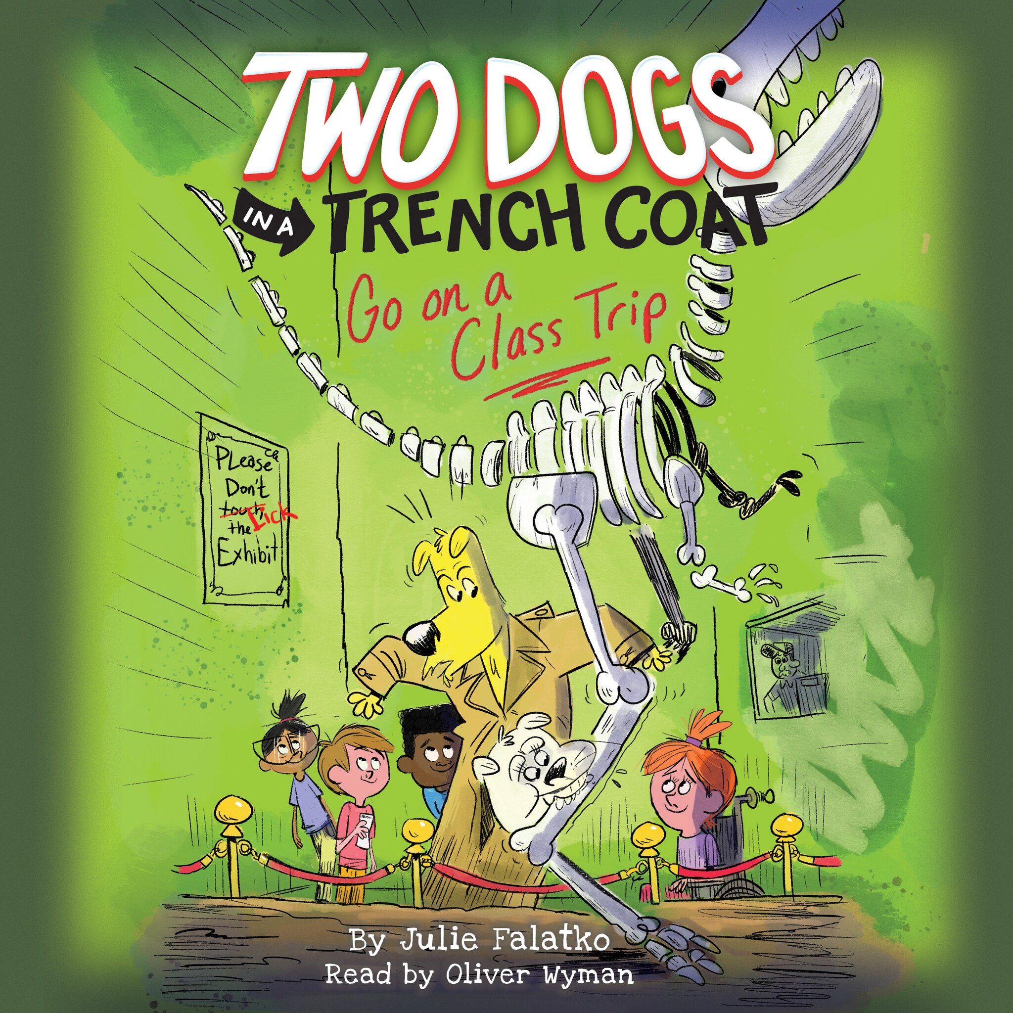 Two Dogs in a Trench Coat Go On a Class Trip - Two Dogs in a Trench Coat, Book 3 (Unabridged)