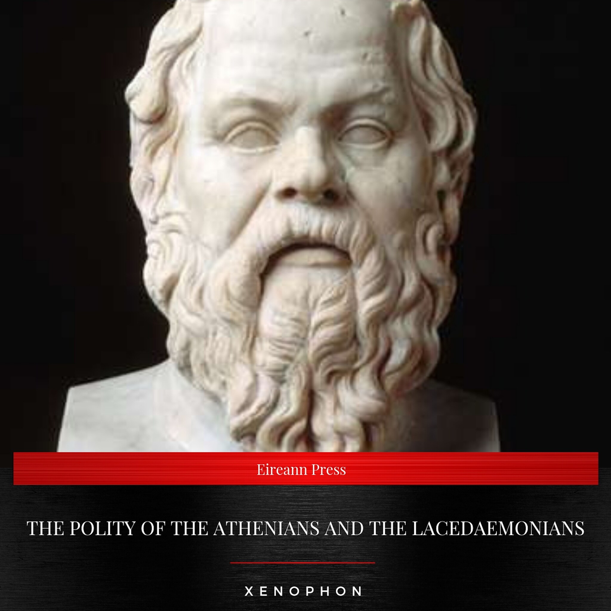 The Polity of the Athenians and the Lacedaemonians