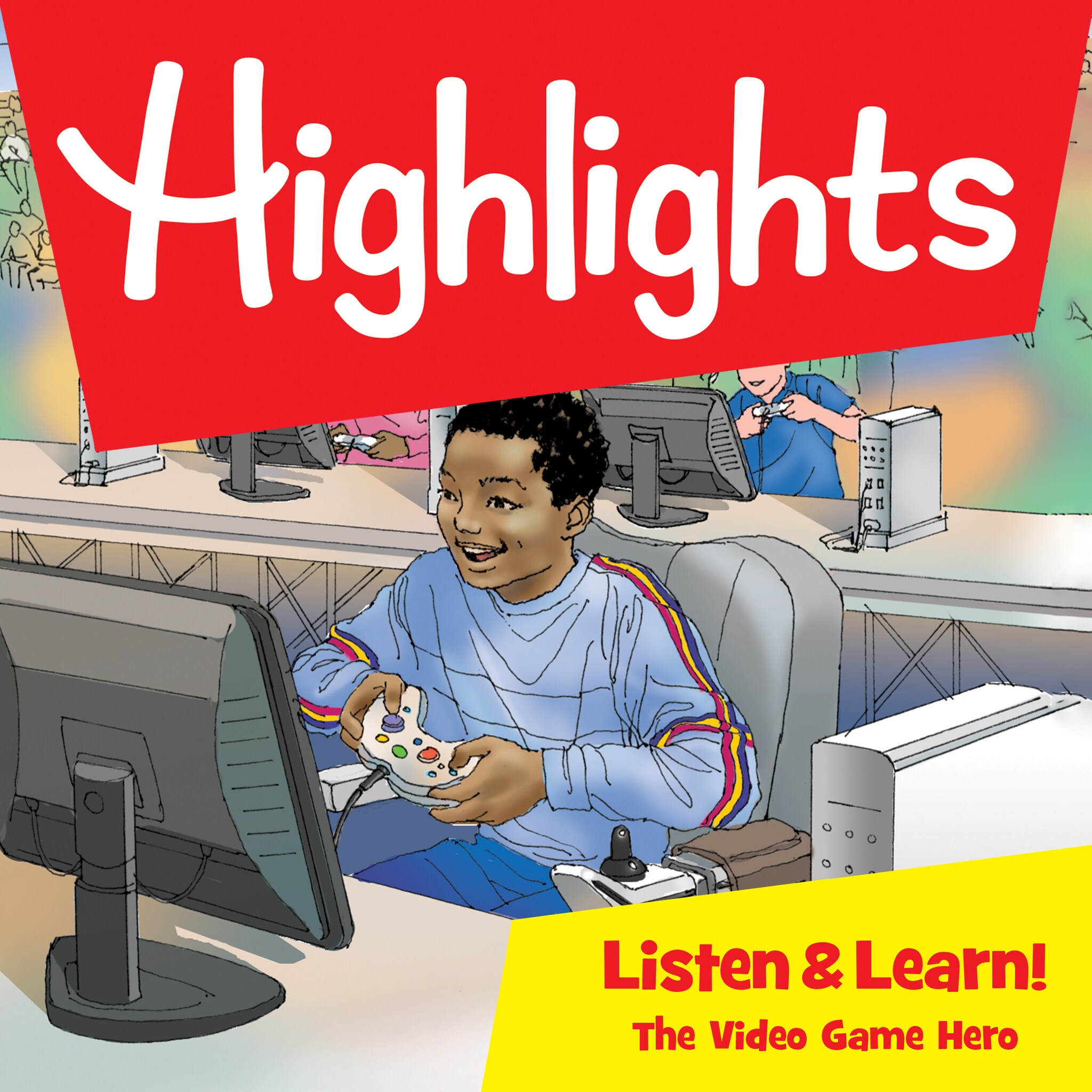 Highlights Listen & Learn!: The Video Game Hero