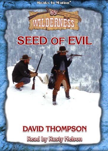 Seed of Evil (Wilderness Series, Book 65)