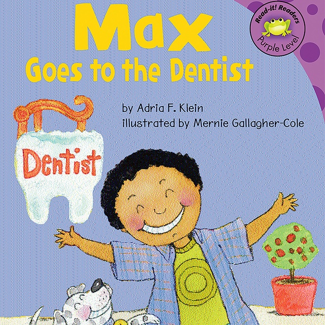 Max Goes to the Dentist