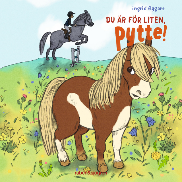 Du är för liten, Pytte!