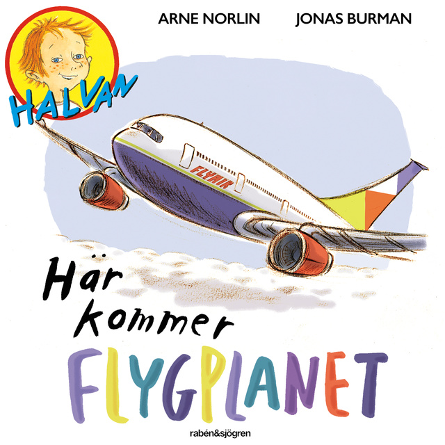 Halvan - Här kommer flygplanet