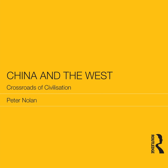 China and the West: Crossroads of Civilisation