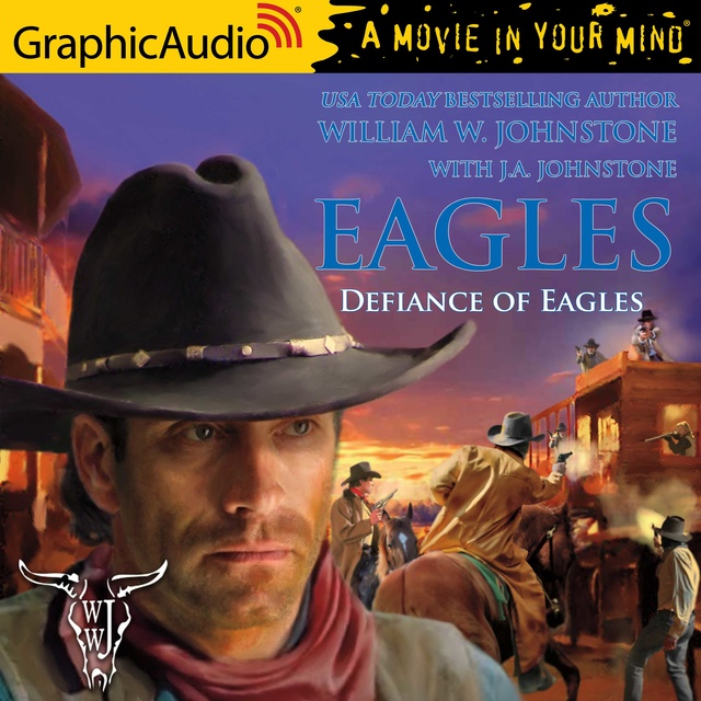 Defiance of Eagles [Dramatized Adaptation]