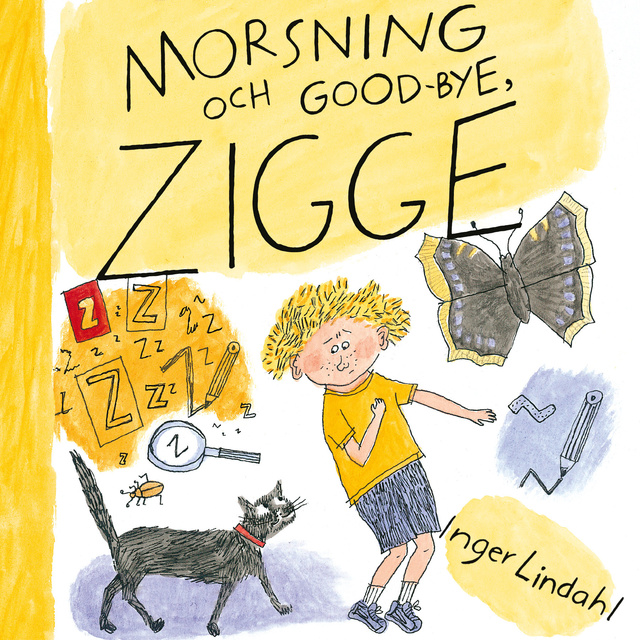 Morsning och good-bye, Zigge