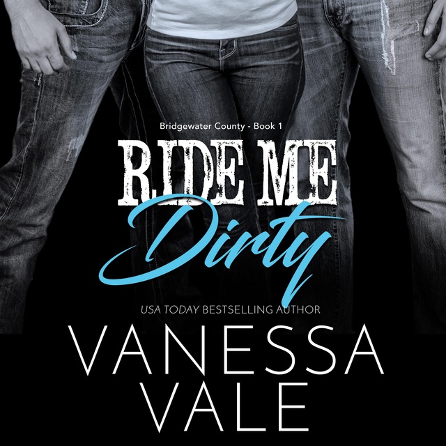 Ride Me Dirty