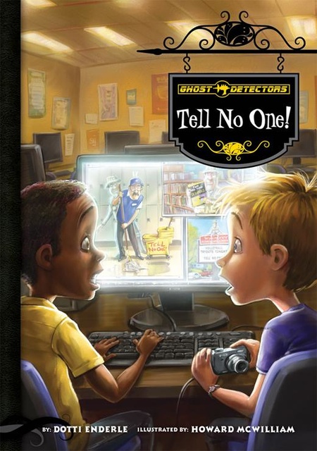 Ghost Detectors Book 3: Tell No One!