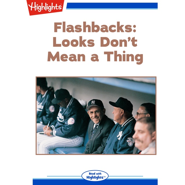 Flashbacks Looks Don't Mean a Thing