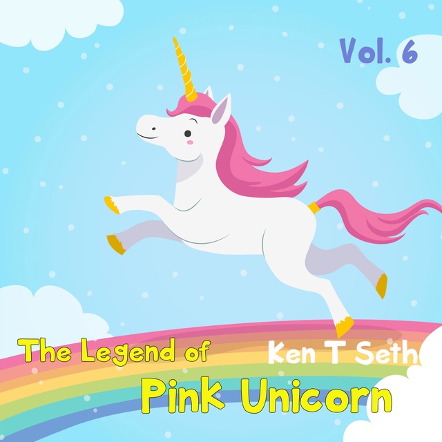 The Legend of The Pink Unicorn - Vol 6: Bedtime Stories for Kids, Unicorn dream book, Bedtime Stories for Kids