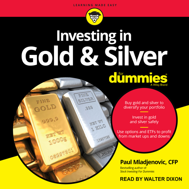 Investing in Gold & Silver For Dummies