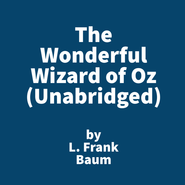 The Wonderful Wizard of Oz