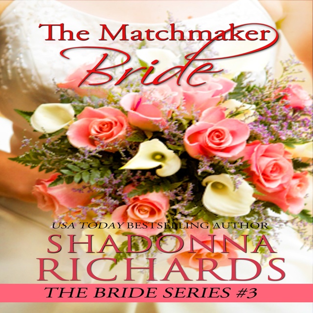 The Matchmaker Bride
