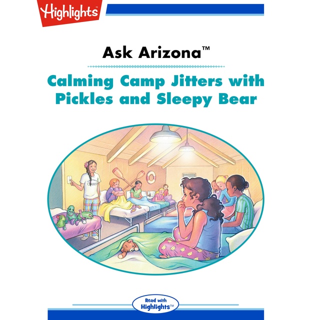 Ask Arizona Calming Camp Jitters with Pickles and Sleepy Bear
