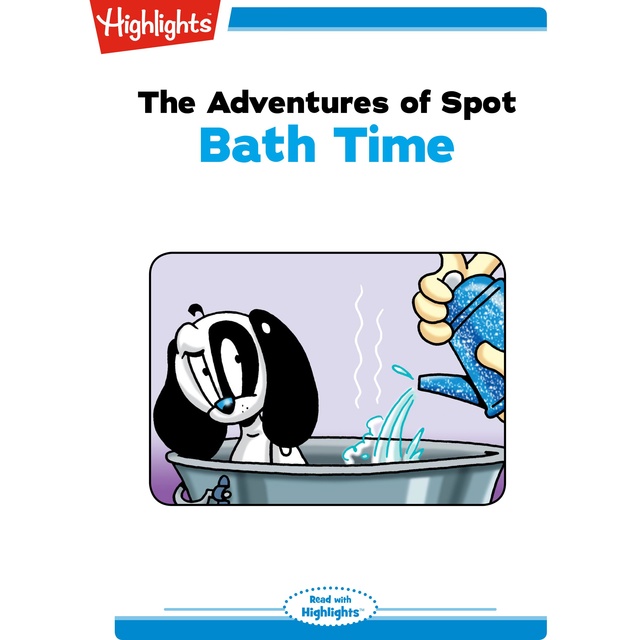 The Adventures of Spot Bath Time