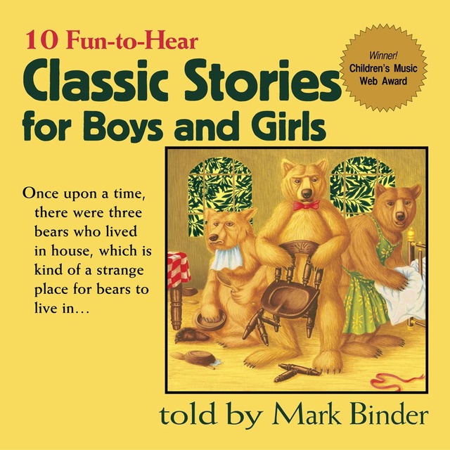 Classic Stories for Boys and Girls: 10 Fun-to-Hear Stories