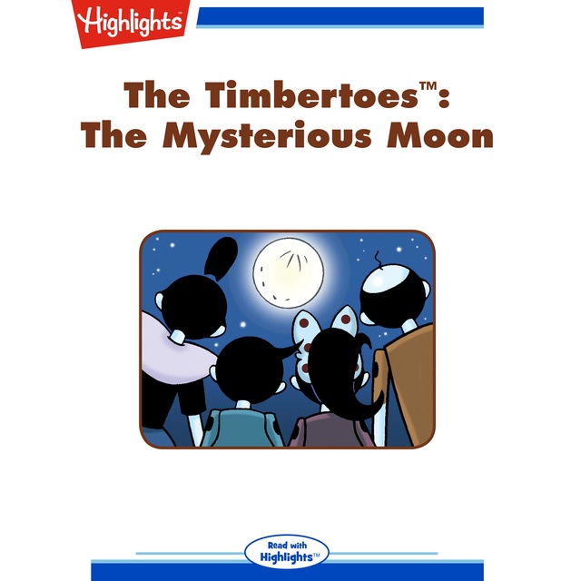 The Timbertoes The Mysterious Moon