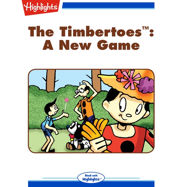 The Timbertoes A New Game
