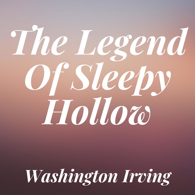 The Legend of Sleepy Hollow