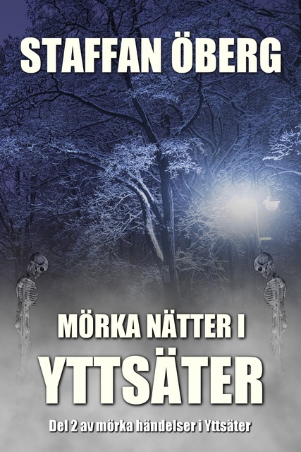 Mörka nätter i Yttsäter, del 2