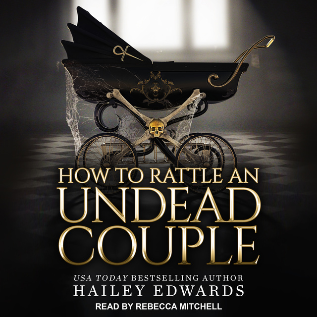 How to Rattle an Undead Couple
