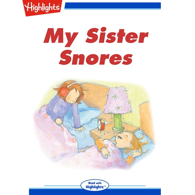My Sister Snores