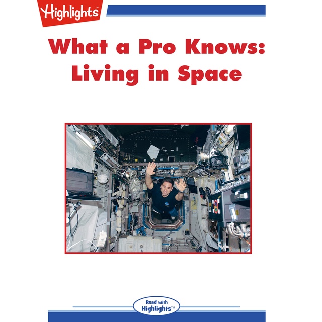 What a Pro Knows Living in Space