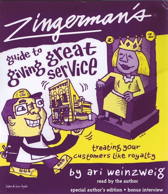 Zingerman's Guide To Giving Great Service