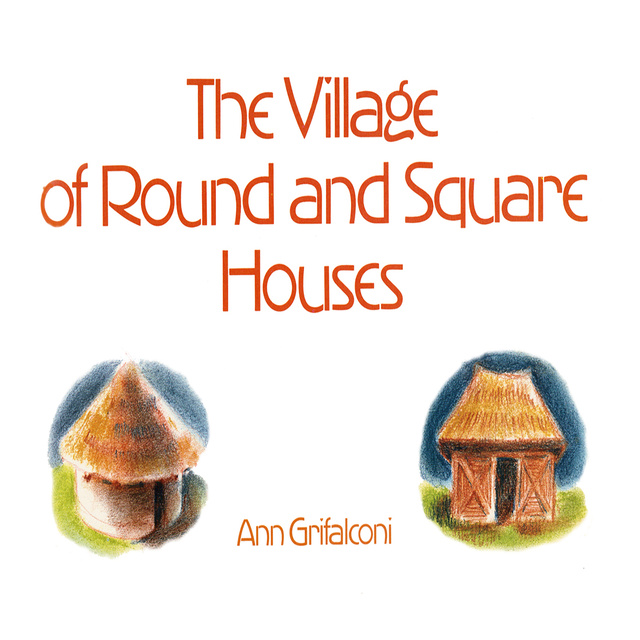 The Village of Round and Square Houses