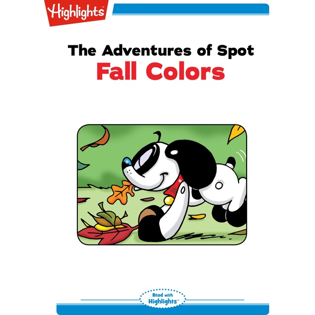The Adventures of Spot: Fall Colors