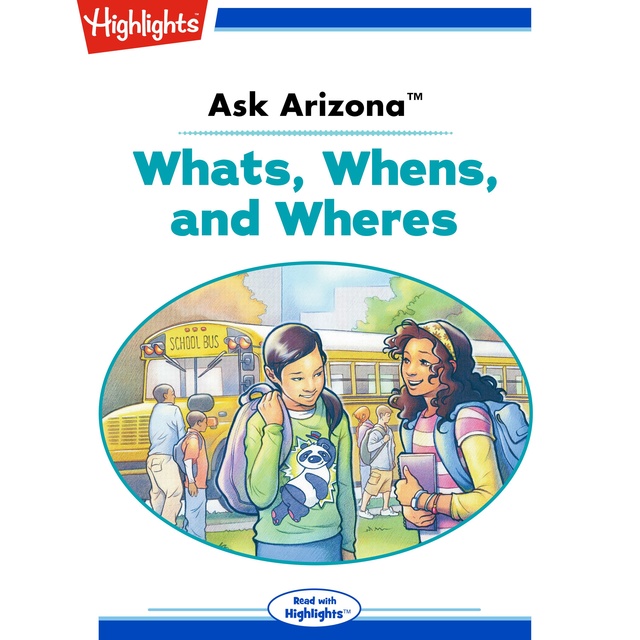 Ask Arizona Whats, Whens, and Wheres