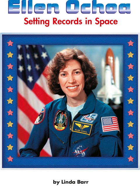 Ellen Ochoa: Setting Records in Space