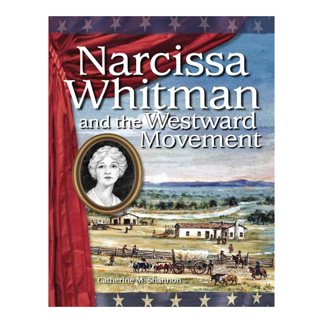 Narcissa Whitman and the Westward Movement