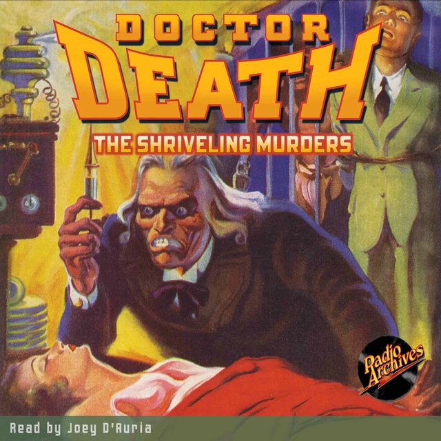 Doctor Death #3: The Shriveling Murders