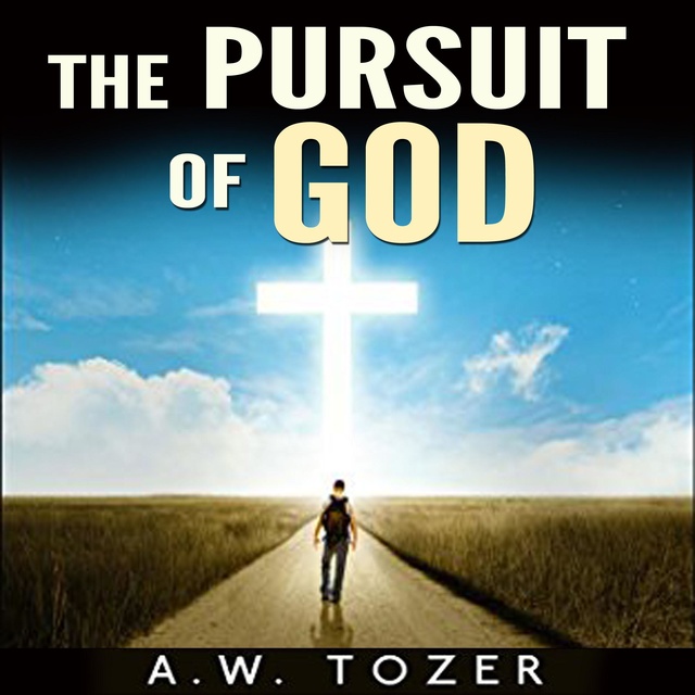 The Pursuit of God