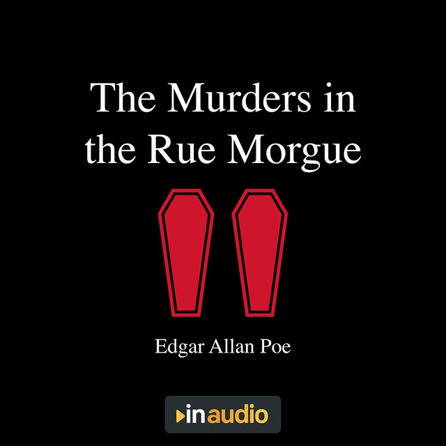 The Murders in the Rue Morgue
