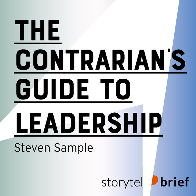 The Contrarian's Guide to Leadership