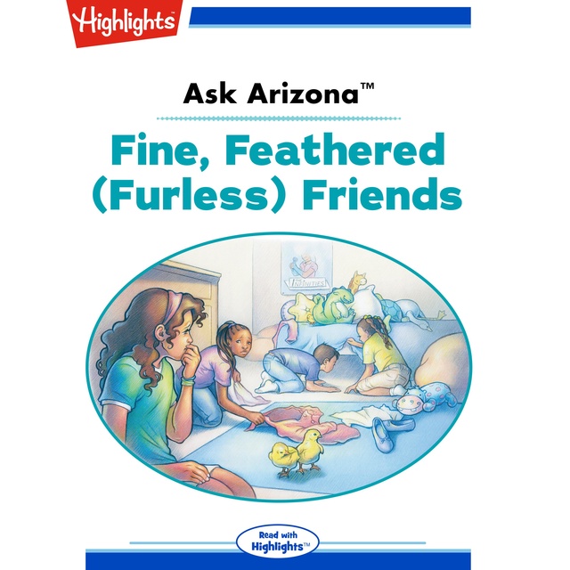 Ask Arizona Fine, Feathered (Furless) Friends
