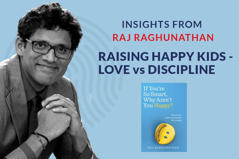 584: Raj Raghunathan on raising happy children