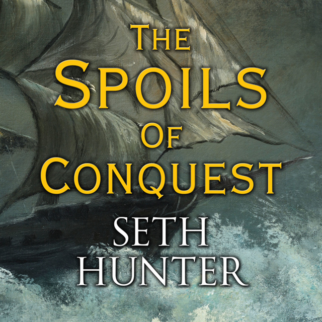 The Spoils of Conquest